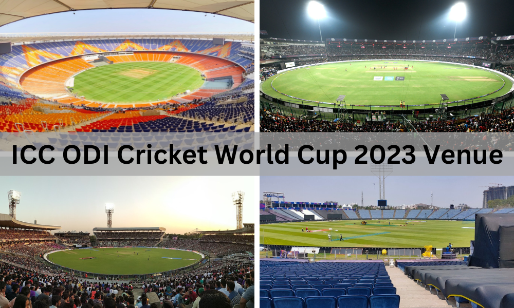 ICC ODI Cricket World Cup 2023 Venue
